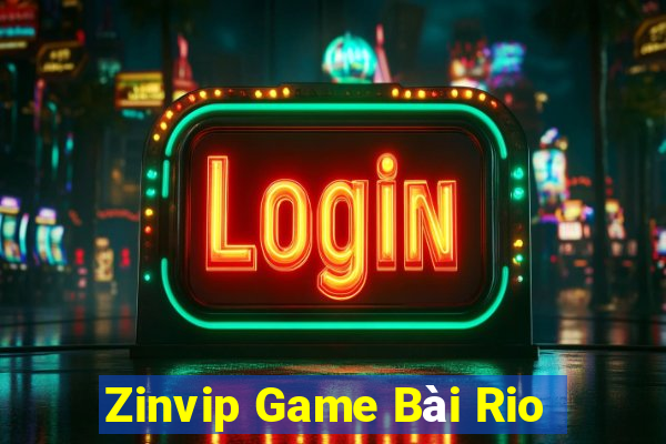 Zinvip Game Bài Rio