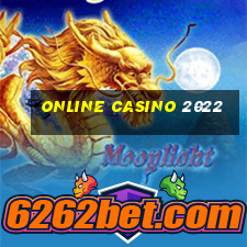 online casino 2022