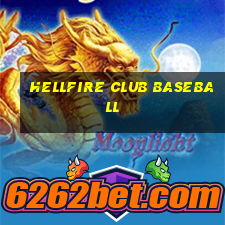 hellfire club baseball