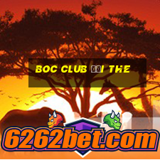 boc club đổi the