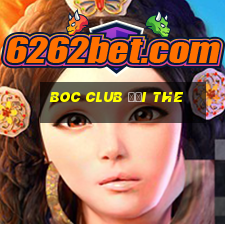 boc club đổi the