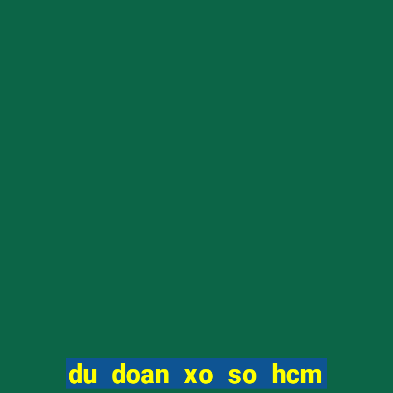 du doan xo so hcm ngay mai