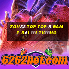 Zon88.Top Top 5 Game Bài Đổi Thưởng