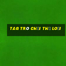 tag Trò chơi Thể loại