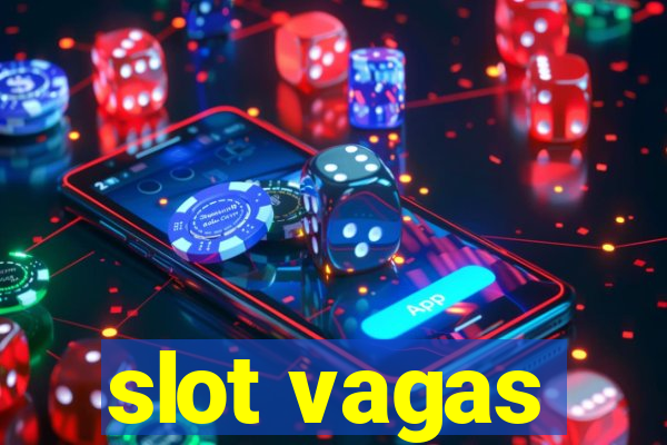 slot vagas