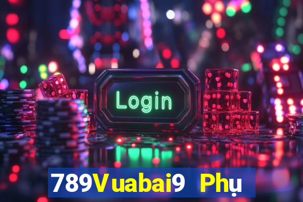 789Vuabai9 Phụ nữ Đảng 900