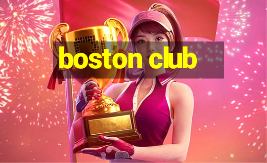 boston club