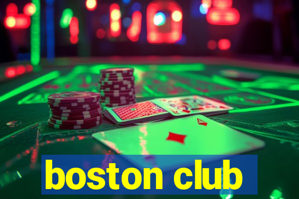 boston club