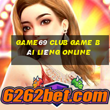 Game69 Club Game Bài Liêng Online