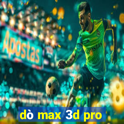 dò max 3d pro