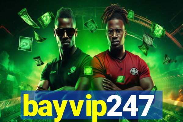 bayvip247