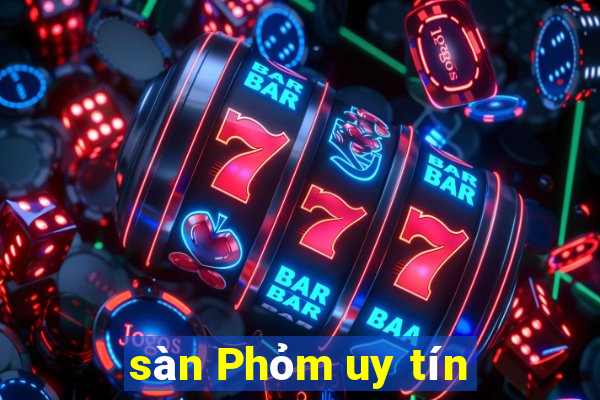 sàn Phỏm uy tín