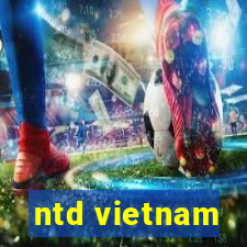 ntd vietnam