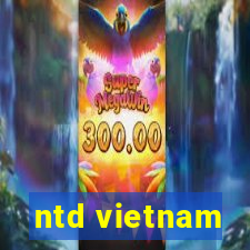 ntd vietnam