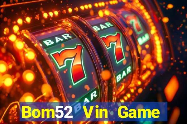 Bom52 Vin Game Bài Fa88 Apk