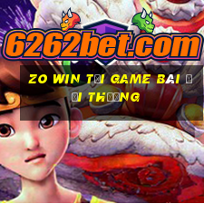 Zo Win Tại Game Bài Đổi Thưởng