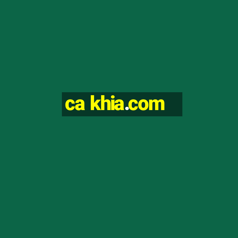 ca khia.com