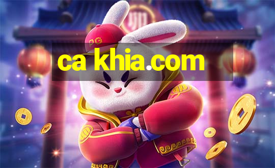 ca khia.com