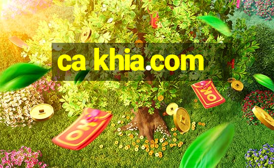 ca khia.com