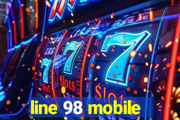 line 98 mobile