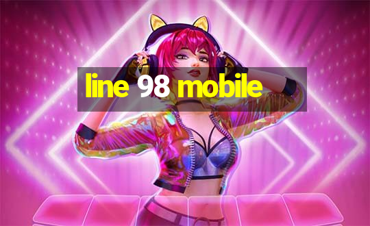 line 98 mobile