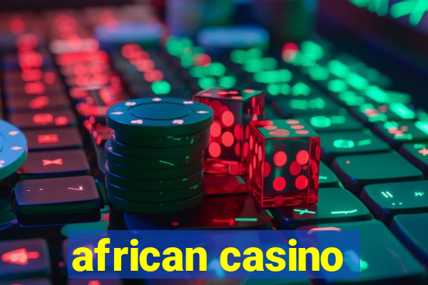 african casino