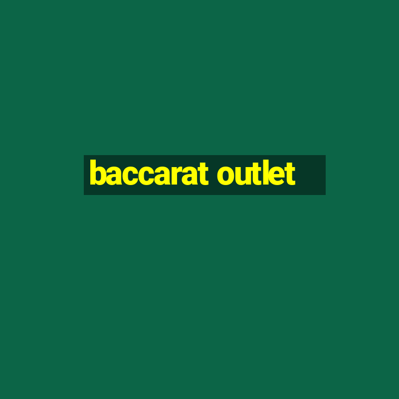 baccarat outlet