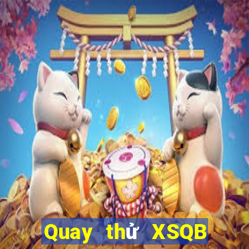 Quay thử XSQB ngày 22