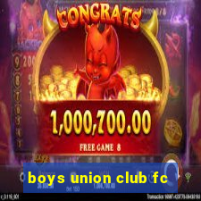 boys union club fc