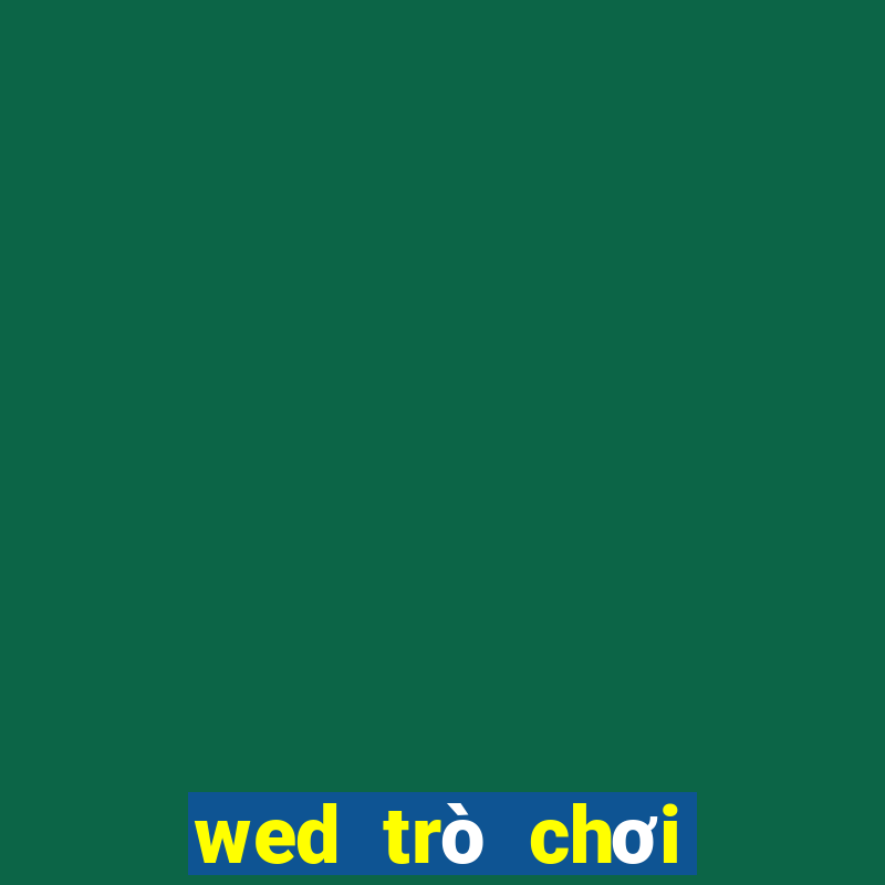 wed trò chơi điện tử fg