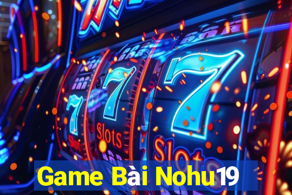 Game Bài Nohu19