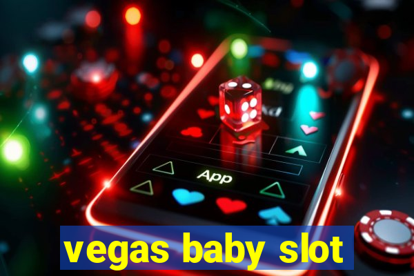 vegas baby slot