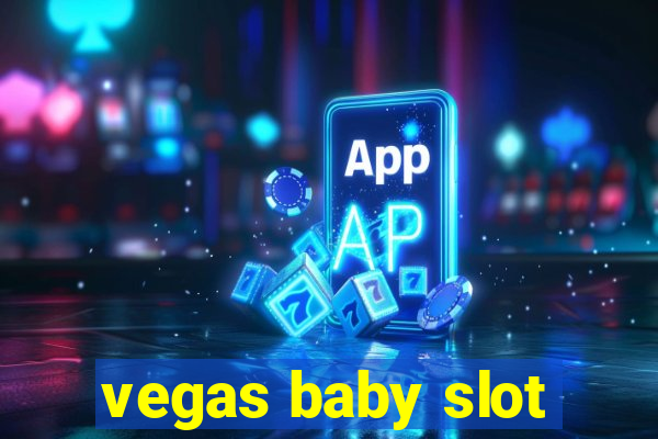 vegas baby slot