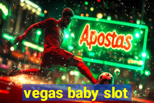 vegas baby slot