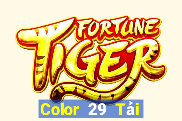 Color 29 Tải xuống và cài đặt