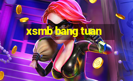 xsmb bang tuan