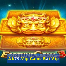 Ak79.Vip Game Bài Vip