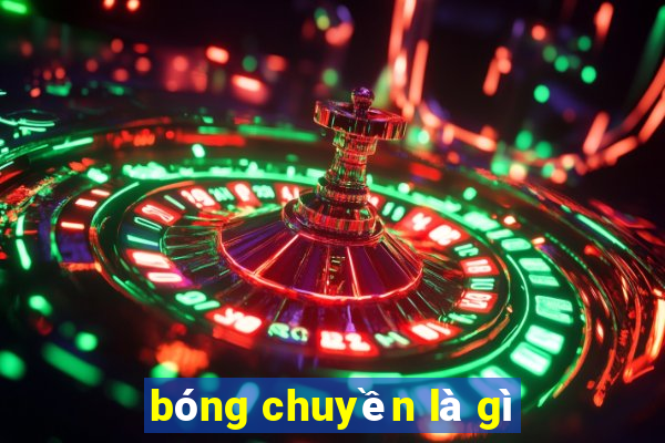 bóng chuyền là gì