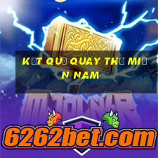 kết quả quay thử miền nam