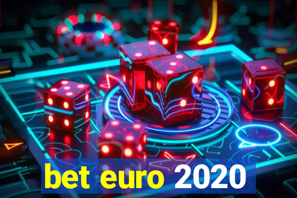 bet euro 2020