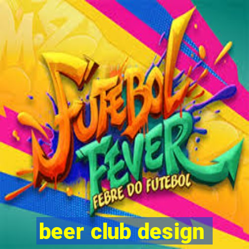 beer club design