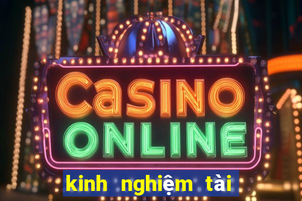 kinh nghiệm tài xỉu online