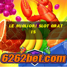 le migliori slot gratis