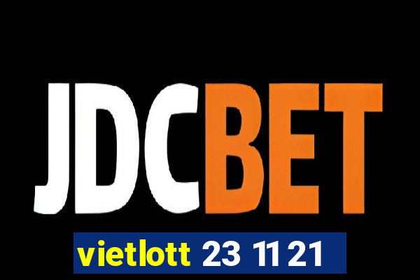 vietlott 23 11 21