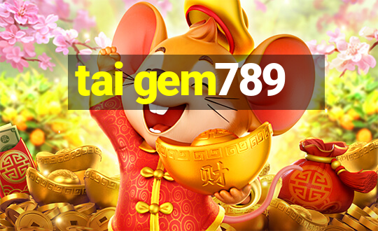 tai gem789