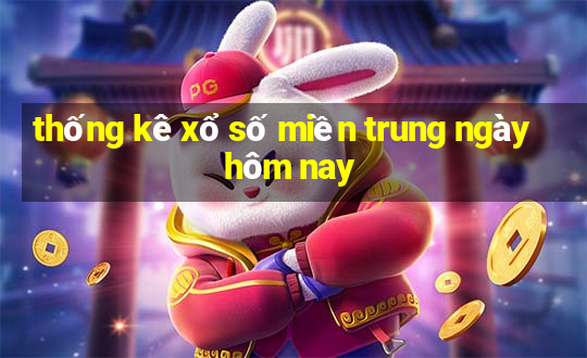 thống kê xổ số miền trung ngày hôm nay