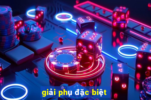 giải phụ đặc biệt