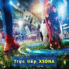 Trực tiếp XSDNA ngày 26