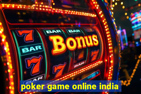 poker game online india