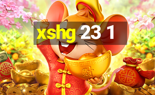 xshg 23 1